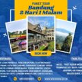 Paket Wisata Bandung 2 Hari 1 Malam