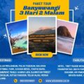 Paket wisata Banyuwangi 3H2M