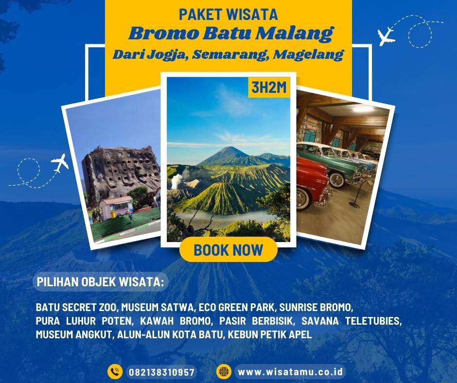 Paket wisata Bromo Batu Malang dari Jogja, Magelang, Semarang