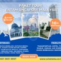 Paket Wisata Batam Singapore Malaysia 4 Hari 3 Malam