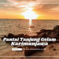 Pantai Tanjung Gelam Karimunjawa