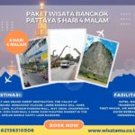 Paket Wisata Bangkok Pattaya 5 Hari 4 Malam