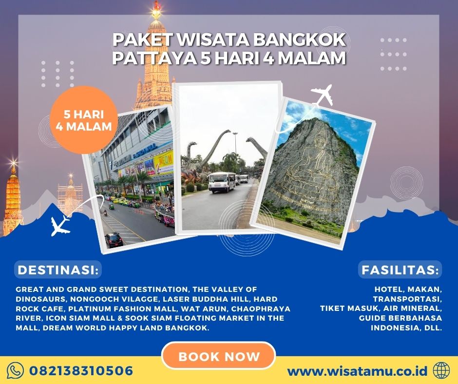 Paket Wisata Bangkok Pattaya 5 Hari 4 Malam