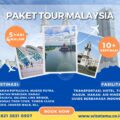 Paket Wisata Malaysia 5 Hari 4 Malam