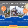 Paket Wisata Singapore 2 Hari 1 Malam