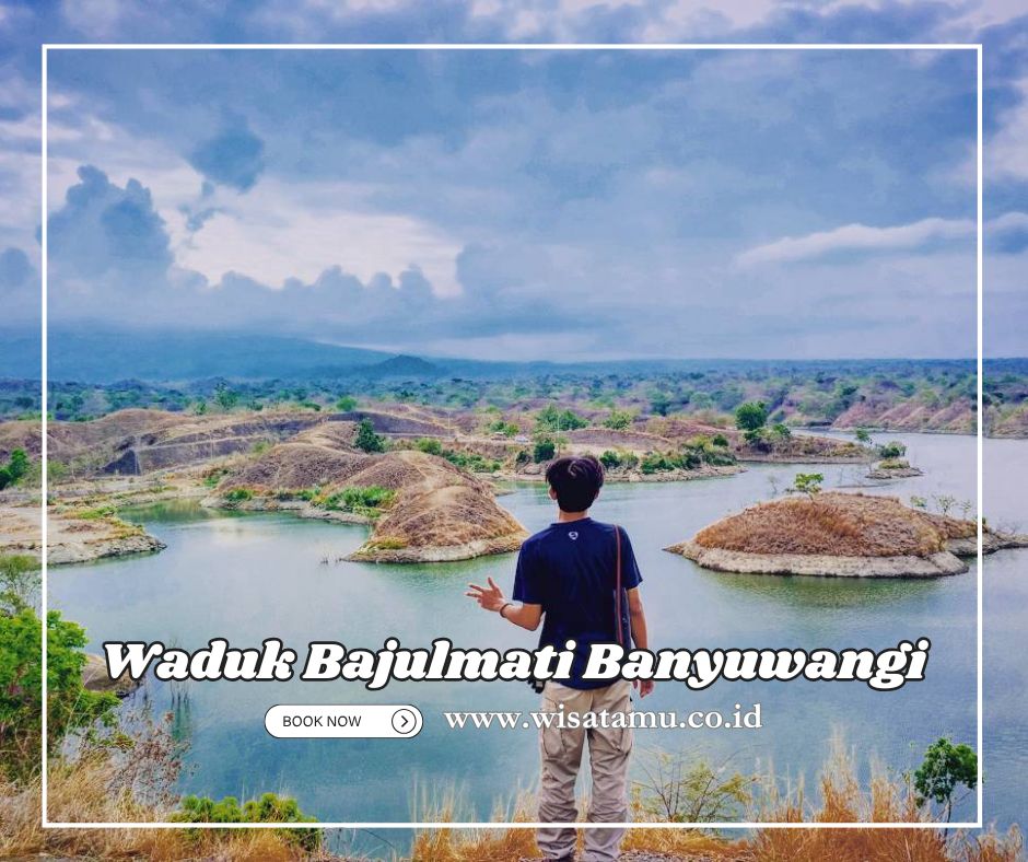 Waduk Bajul Mati: Info Lokasi, Fasilitas dan Daya Tarik
