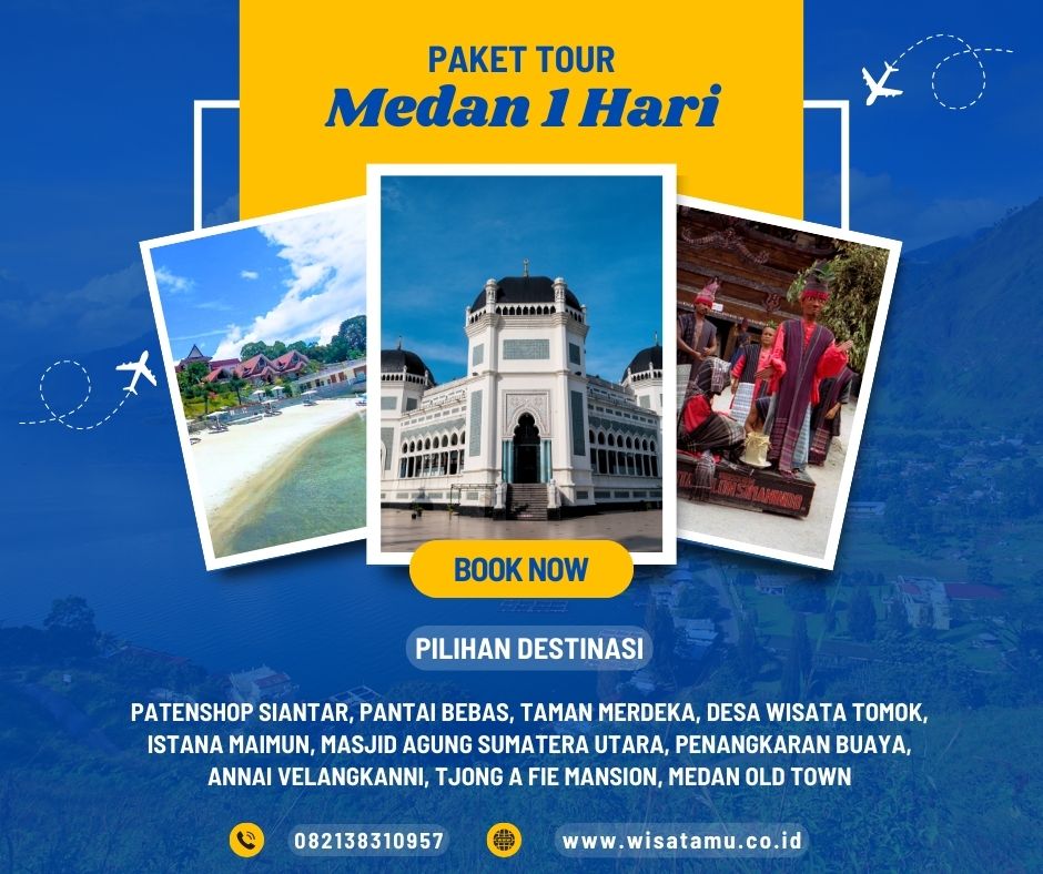 Paket Wisata Medan 1 Hari