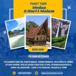 Paket Wisata Medan 2 Hari 1 Malam