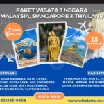 Paket Wisata 3 Negara (Singapore, Malaysia, Thailand)