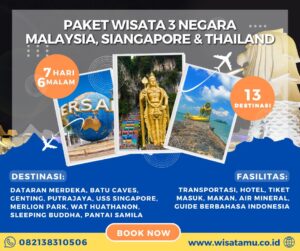 Paket Wisata 3 Negara (Singapore, Malaysia, Thailand)