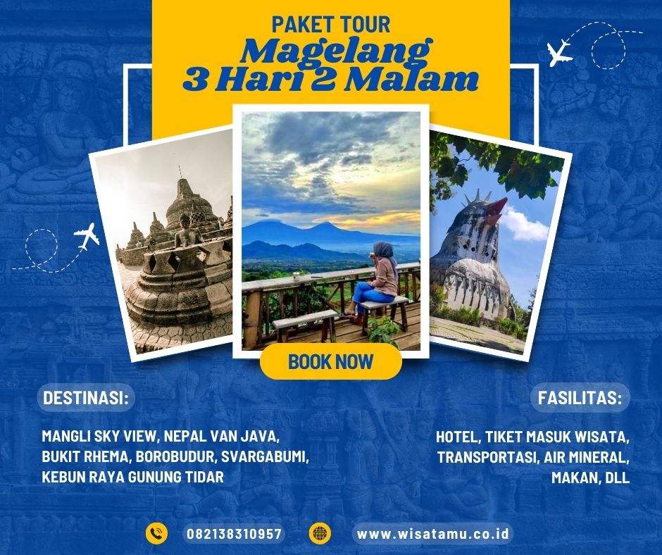 Paket Wisata Magelang 3 Hari 2 Malam