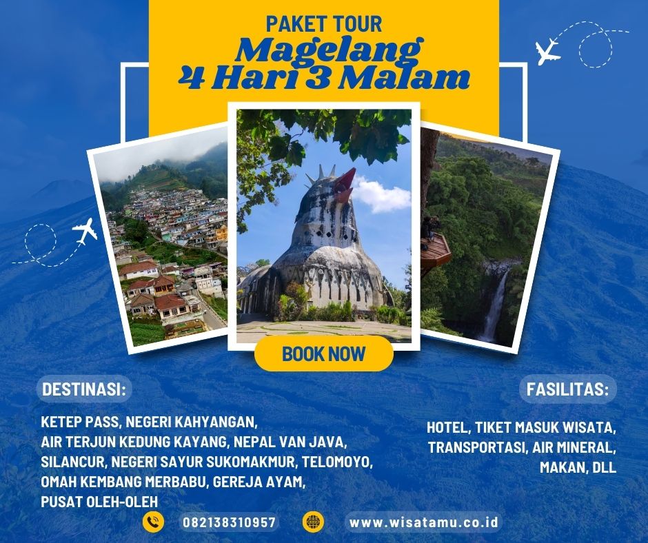 Paket Wisata Magelang 4 Hari 3 Malam