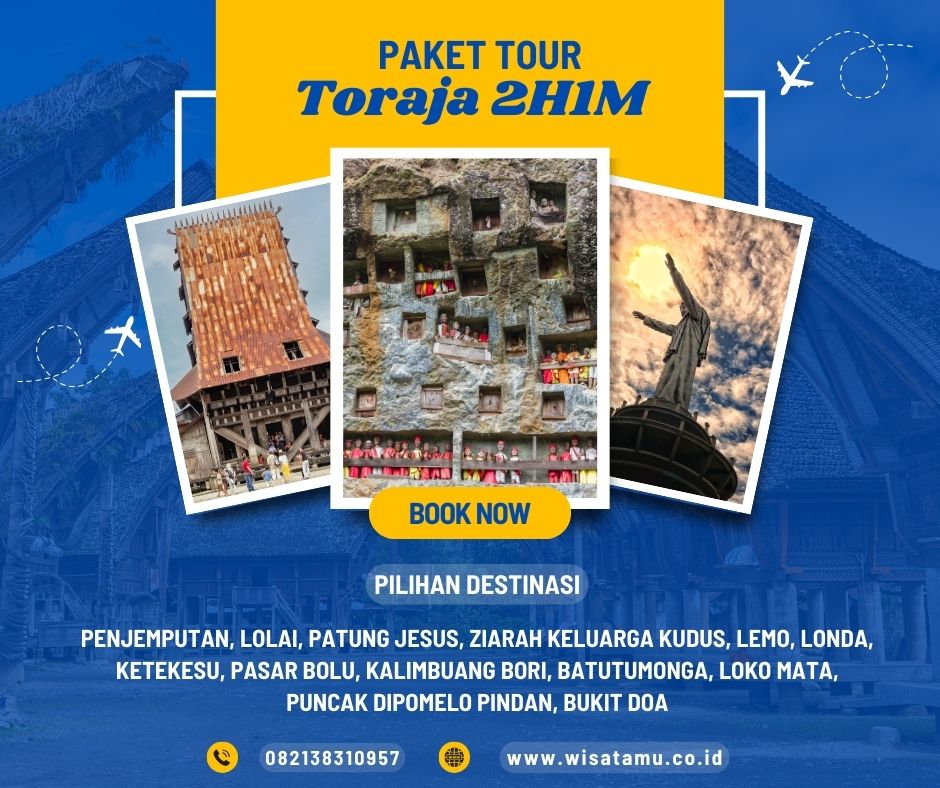 Paket Wisata Toraja 2 Hari 1 Malam
