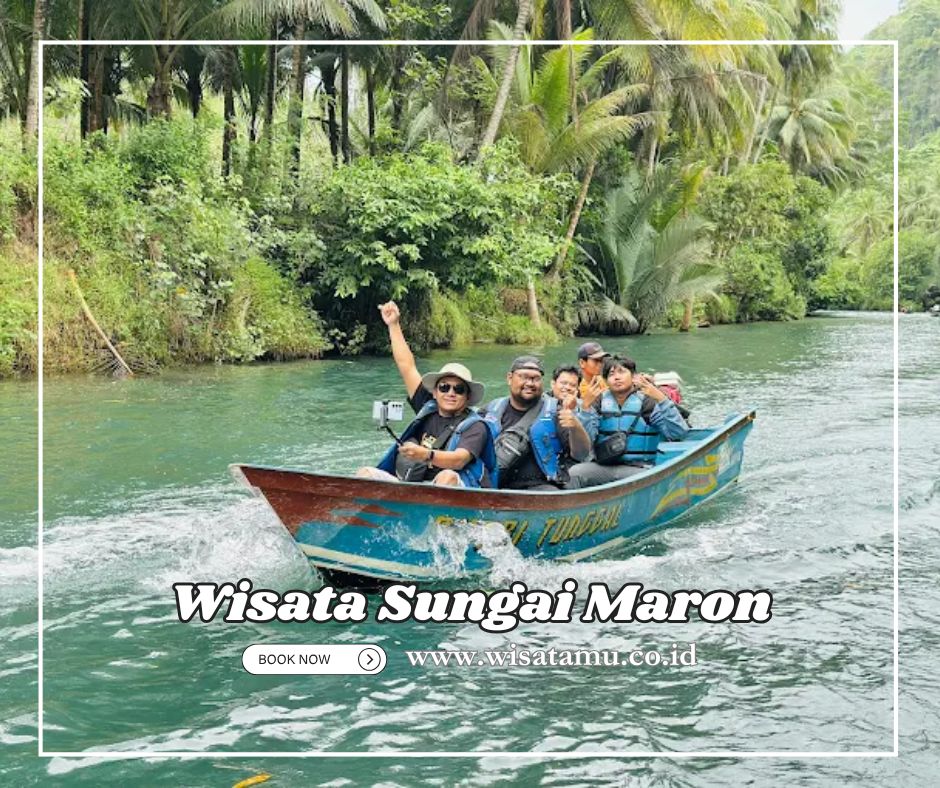 Panduan Wisata Sungai Maron dengan Akses dan Fasilitas Nyaman
